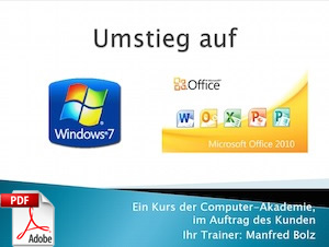 Umstieg auf Windows 7 - die Neuerungen gegenüber Windows XP und Vista